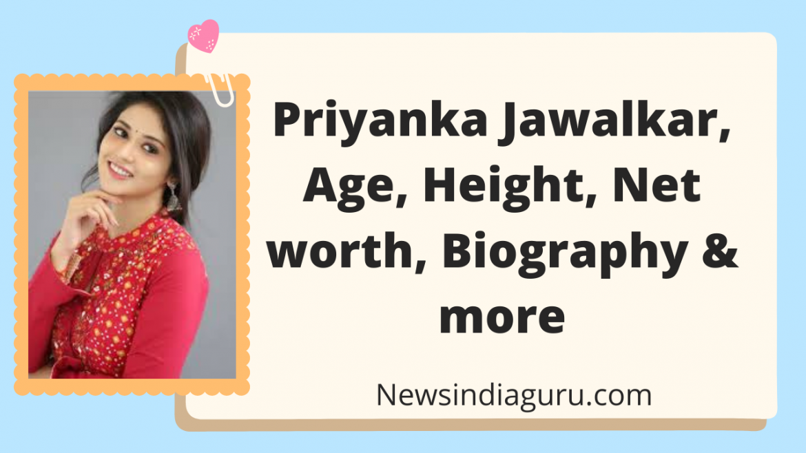 priyanka jawalkar, priyanka jawalkar age