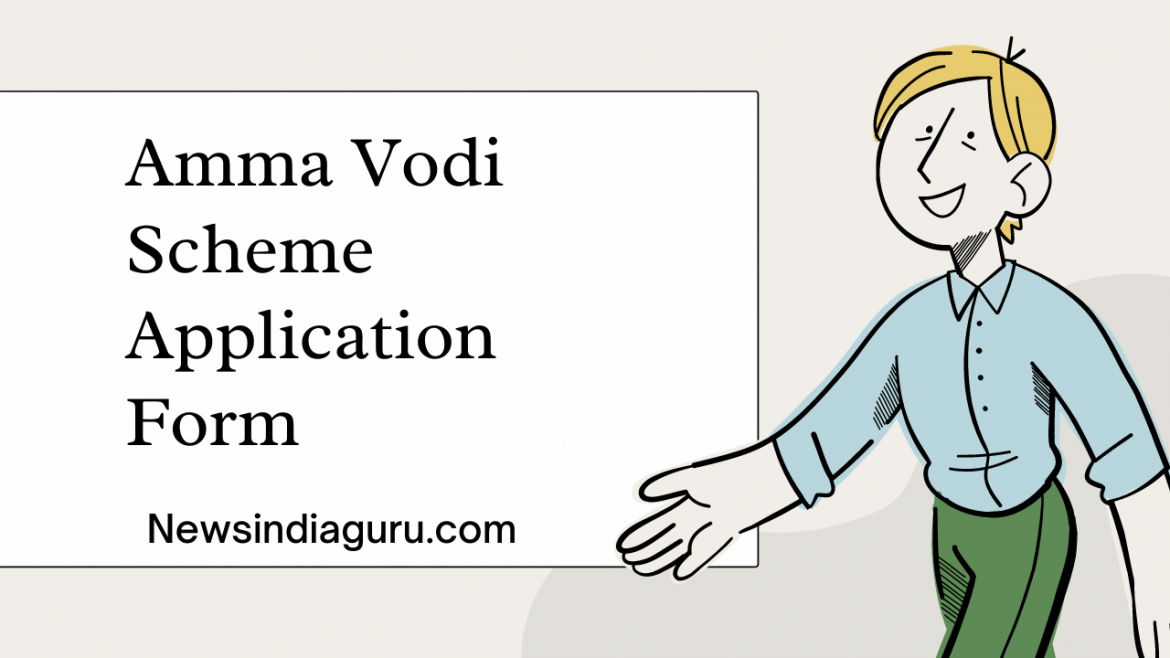Amma Vodi Scheme Application Form || Newsindiaguru.com