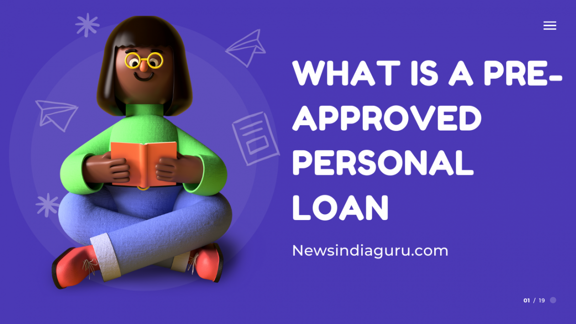 What is a Pre-Approved Personal Loan