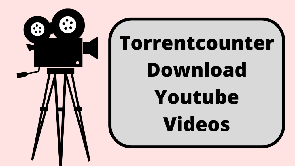 Torrentcounter Download Youtube Videos