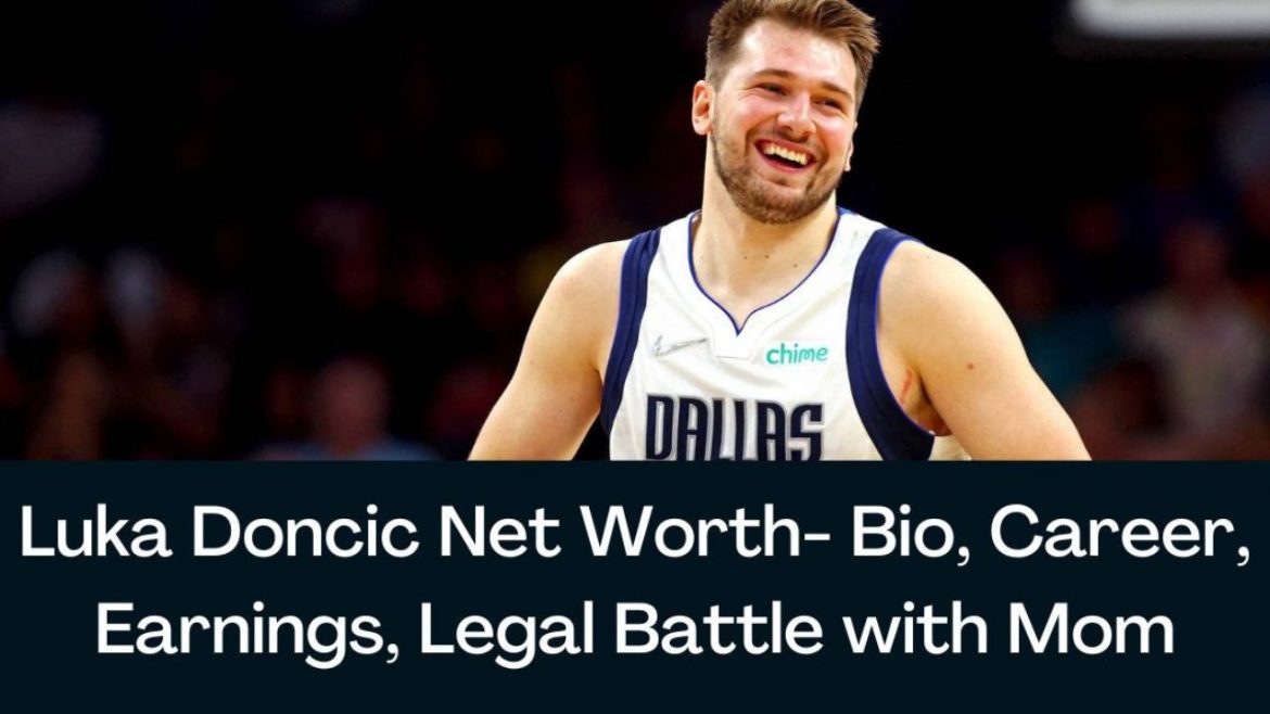 Luka Doncic Net Worth 2022